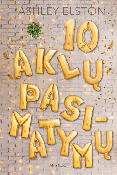 Ashley Elston „10 aklų pasimatymų“