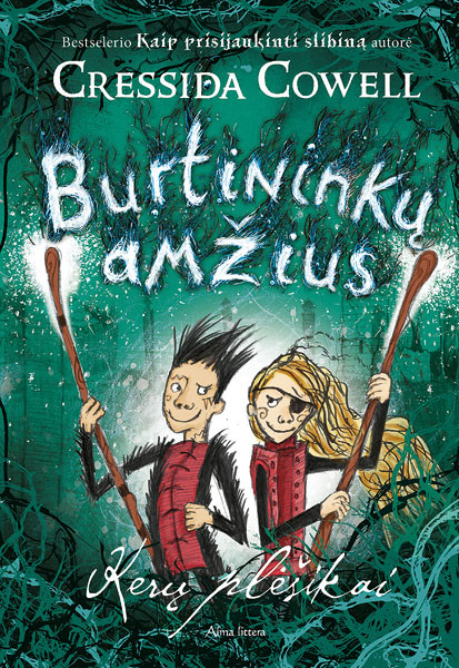 Cressida Cowell „Burtininkų amžius. Kerų plėšikai“